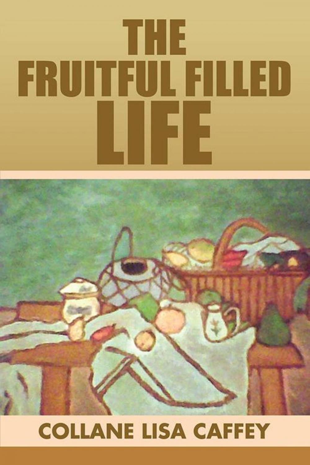 Big bigCover of The Fruitful Filled Life