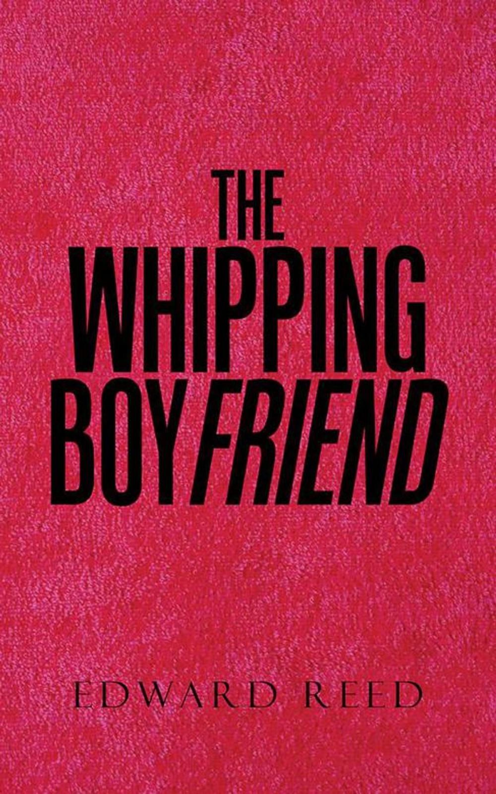 Big bigCover of The Whipping Boyfriend