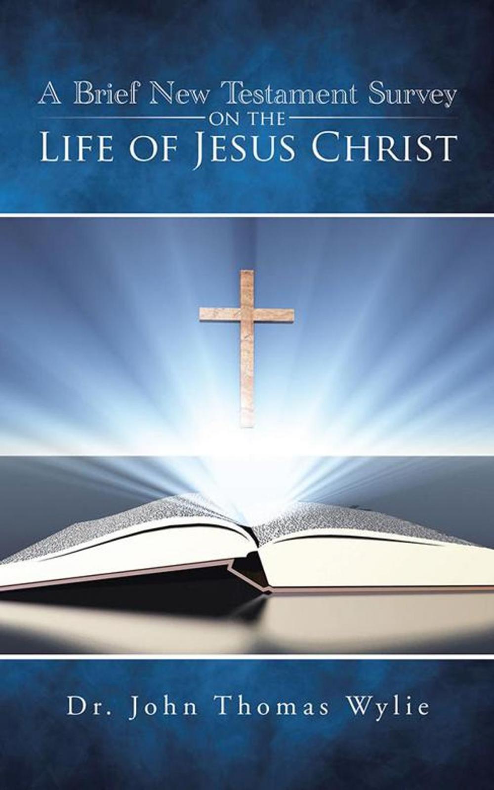 Big bigCover of A Brief New Testament Survey on the Life of Jesus Christ