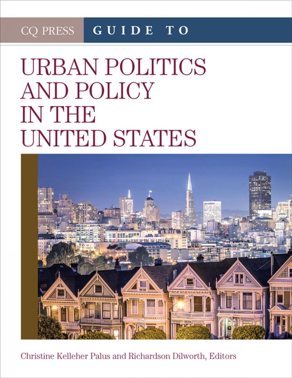 Big bigCover of The CQ Press Guide to Urban Politics and Policy in the United States