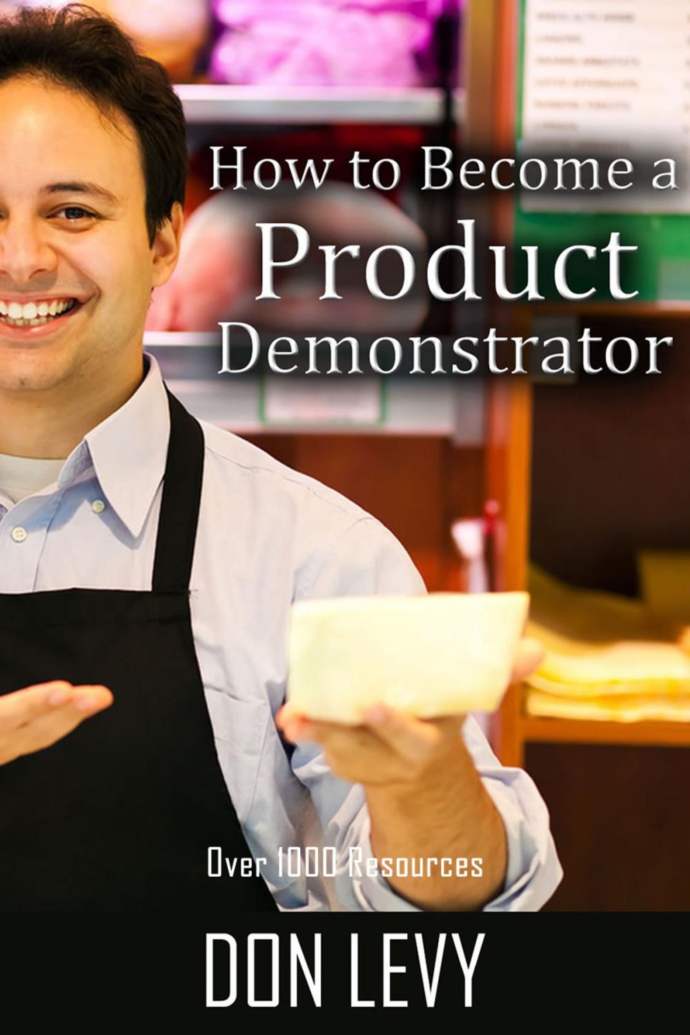 Big bigCover of How To Become A Product Demonstrator