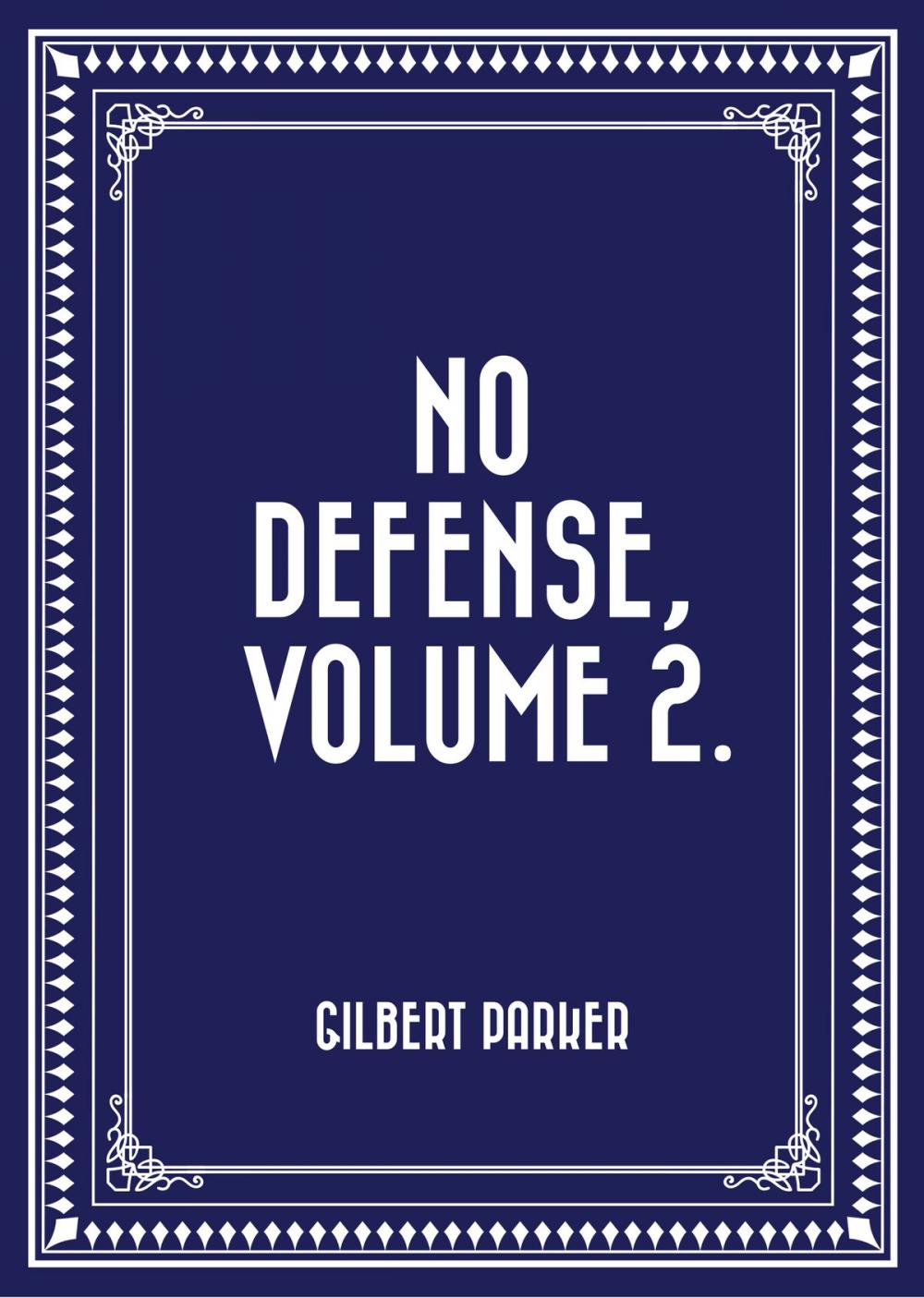 Big bigCover of No Defense, Volume 2.