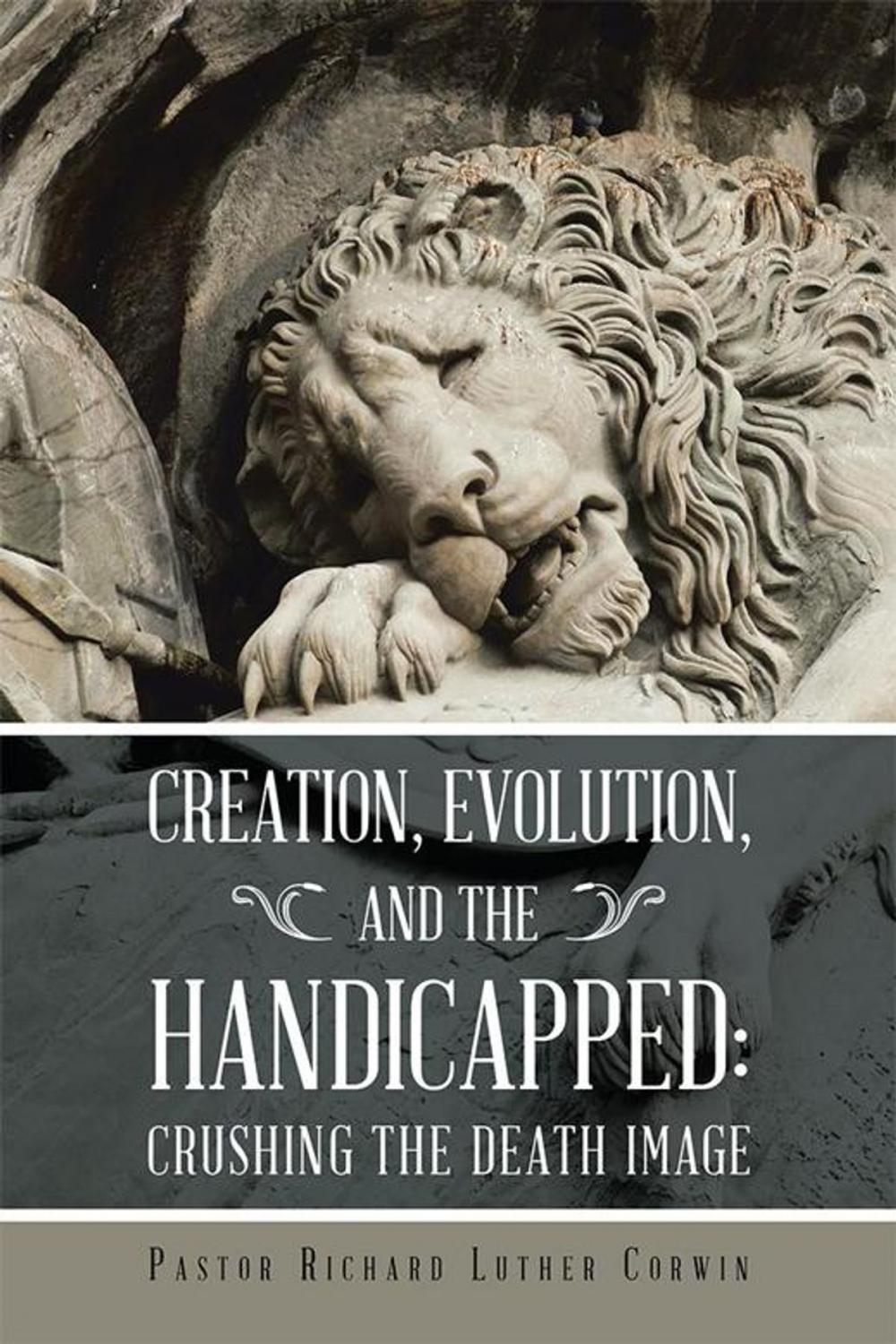 Big bigCover of Creation, Evolution, and the Handicapped: