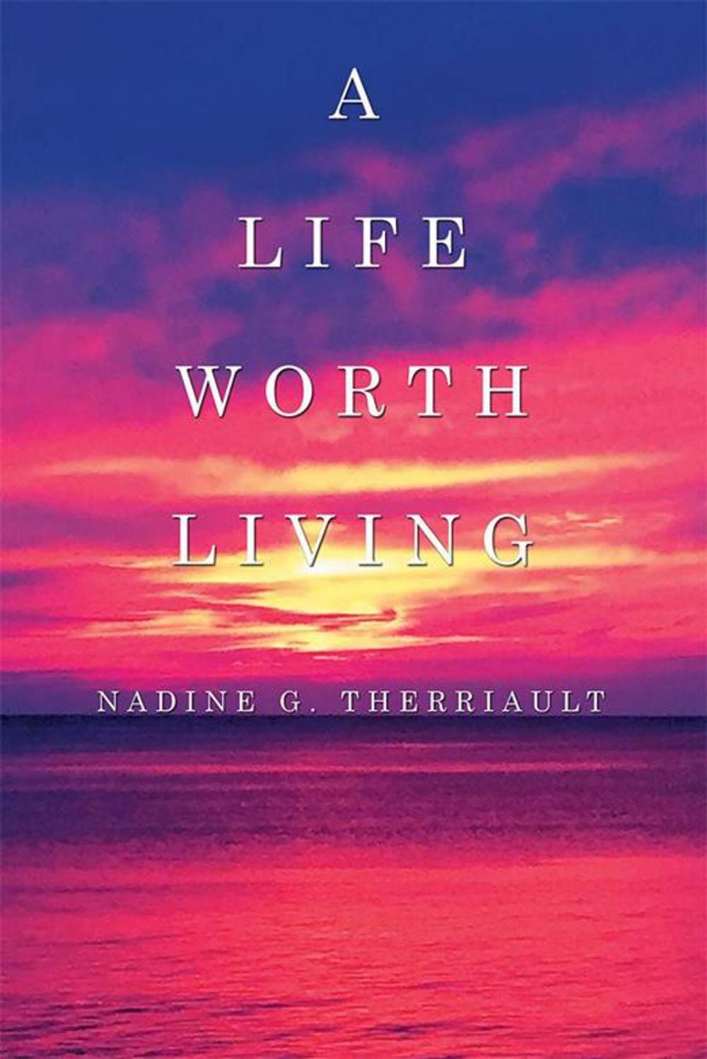 Big bigCover of A Life Worth Living