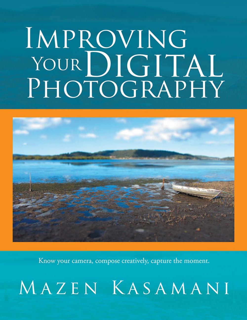 Big bigCover of Improving Your Digital Photography