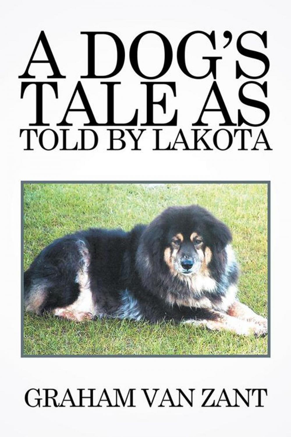 Big bigCover of A Dog’S Tale as Told by Lakota