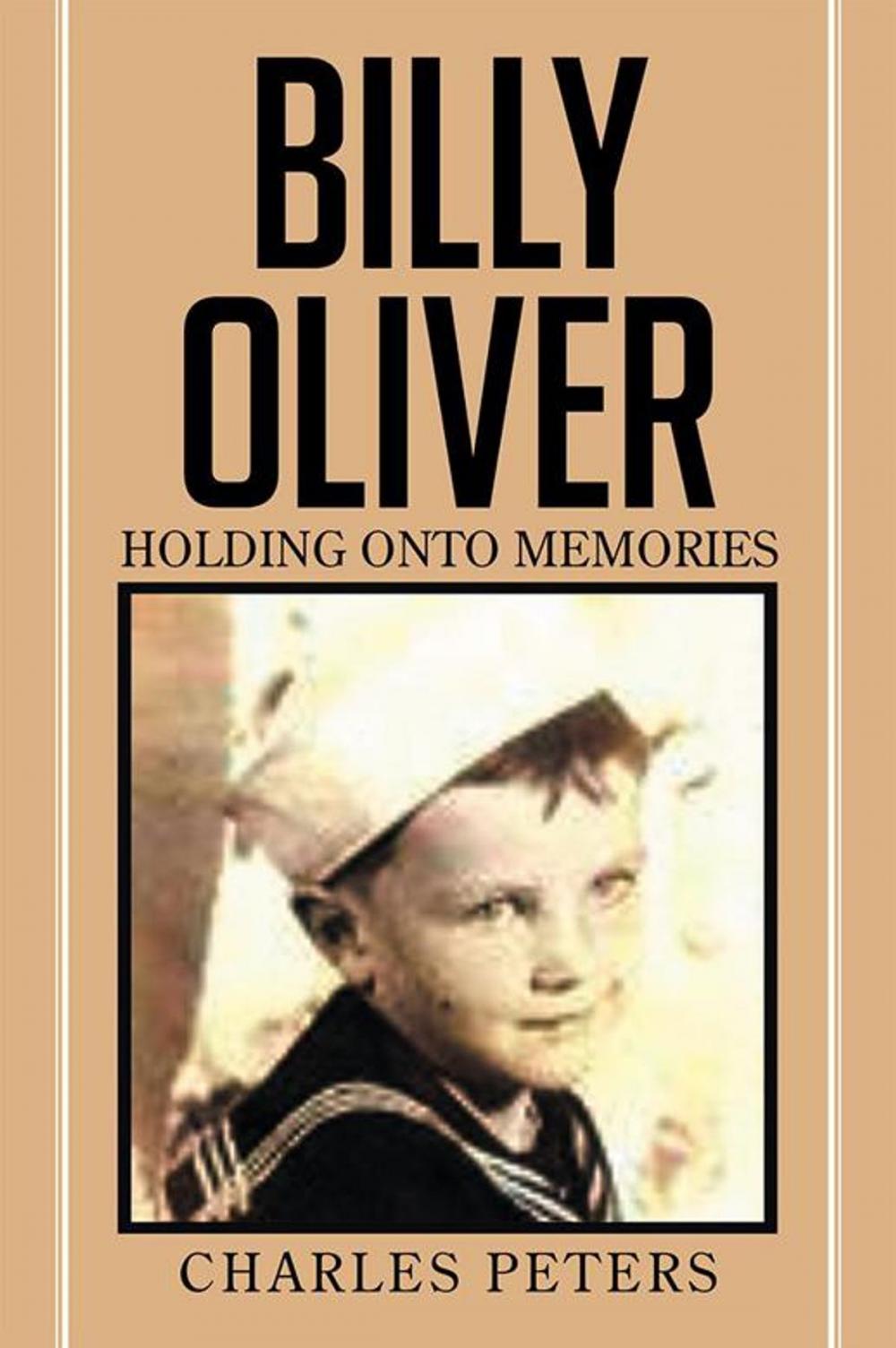 Big bigCover of Billy Oliver Holding onto Memories