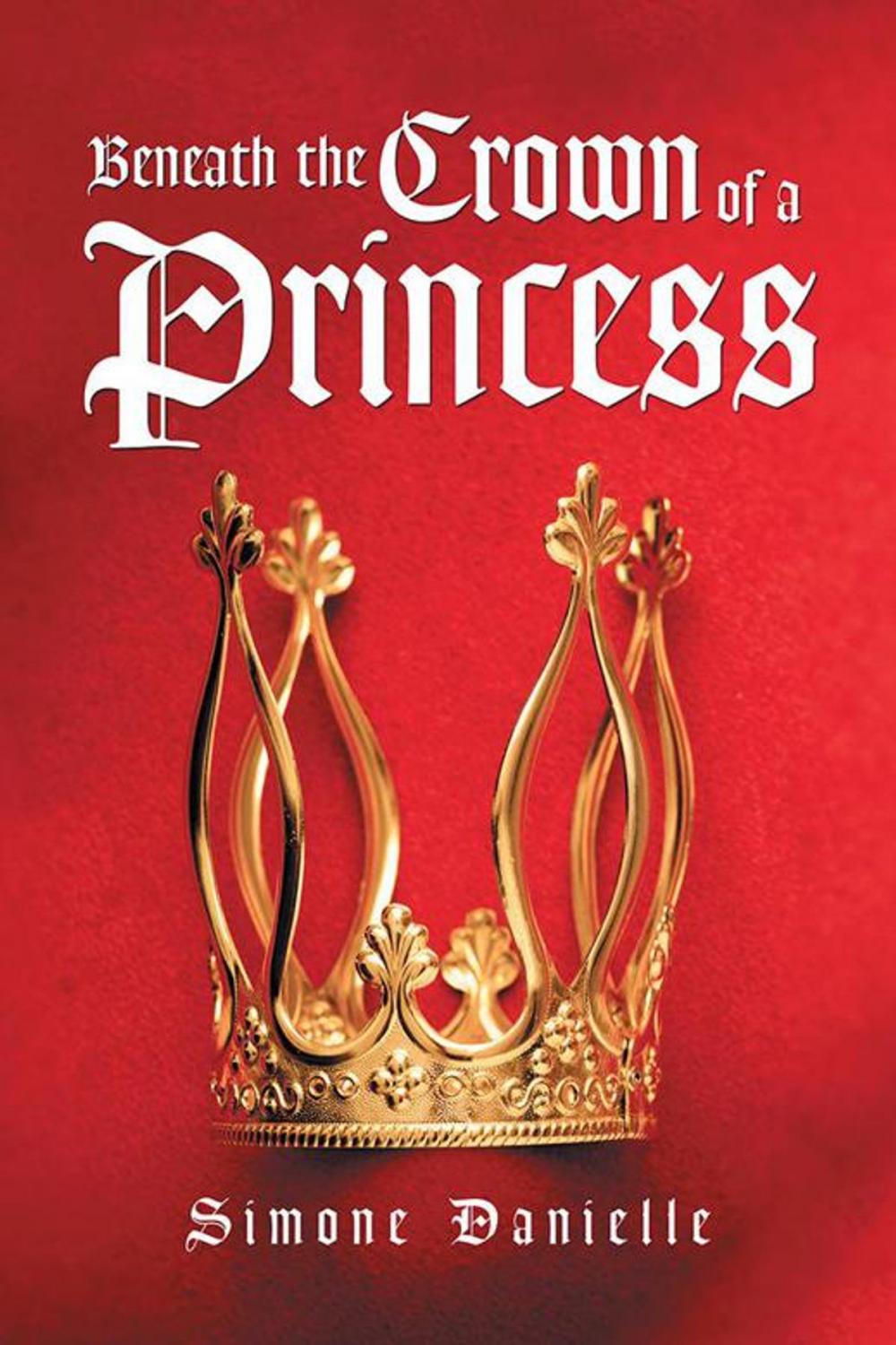 Big bigCover of Beneath the Crown of a Princess