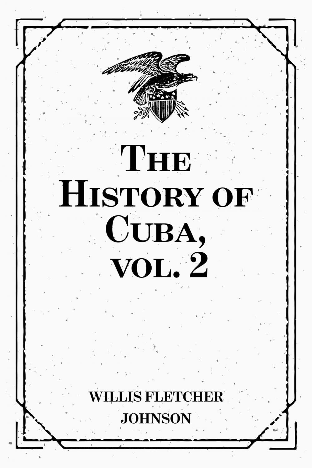 Big bigCover of The History of Cuba, vol. 2