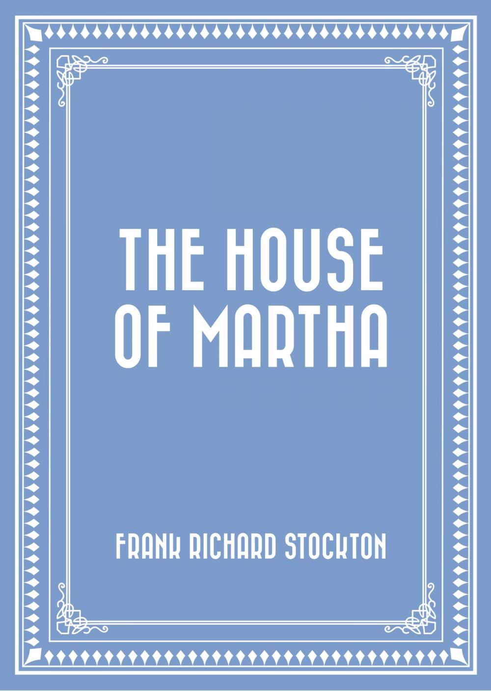 Big bigCover of The House of Martha