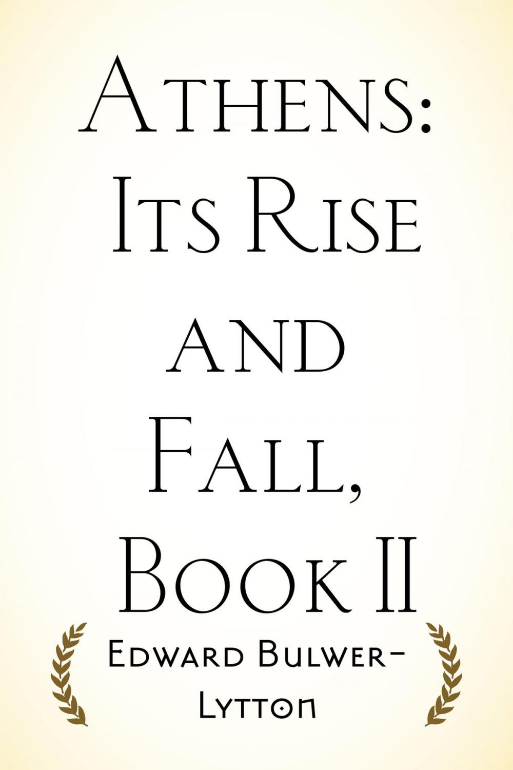 Big bigCover of Athens: Its Rise and Fall, Book II