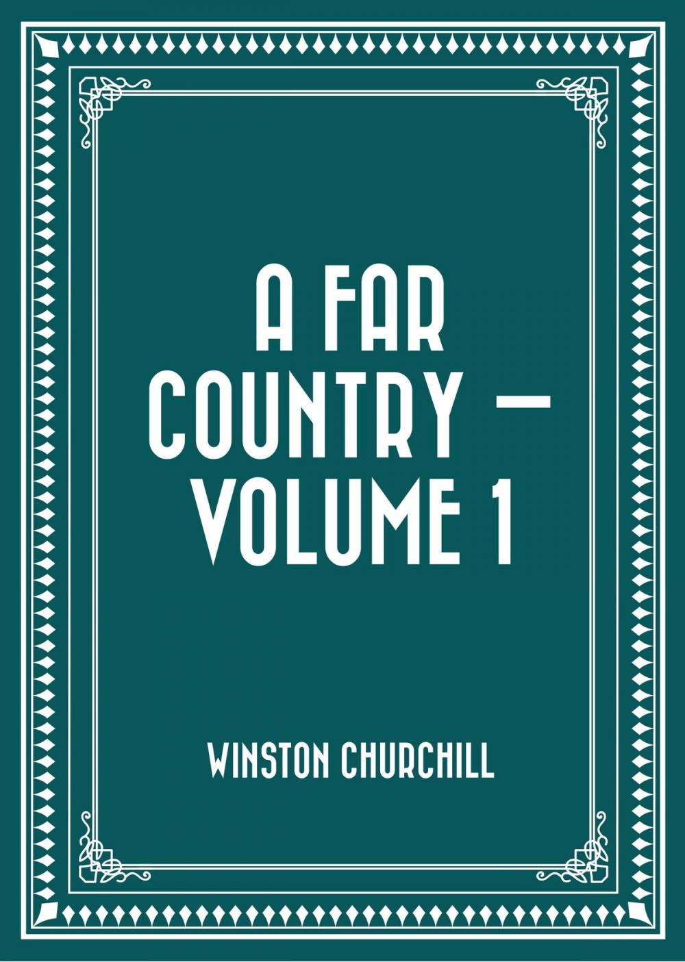 Big bigCover of A Far Country — Volume 1