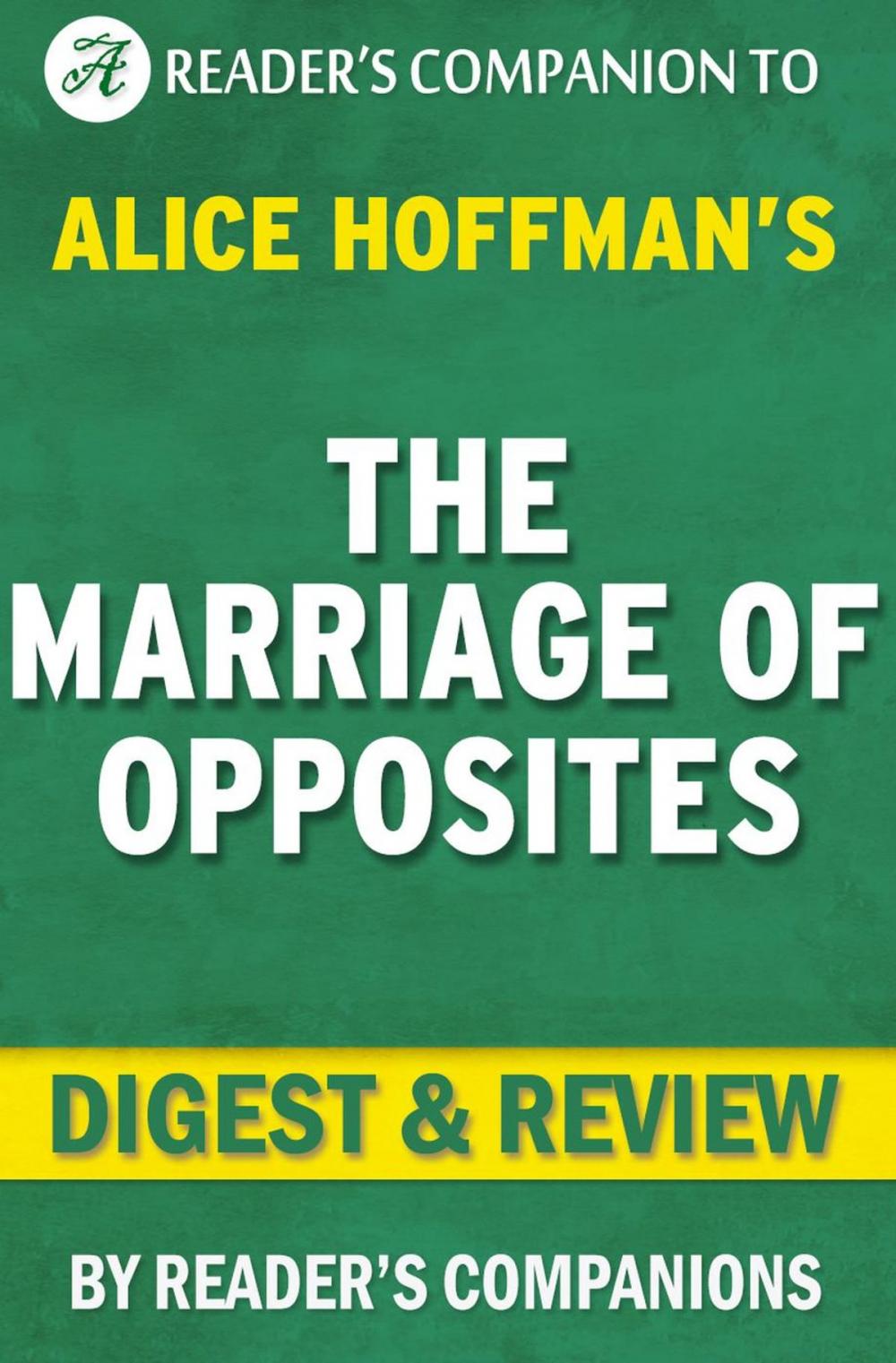 Big bigCover of The Marriage of Opposites By Alice Hoffman | Digest & Review