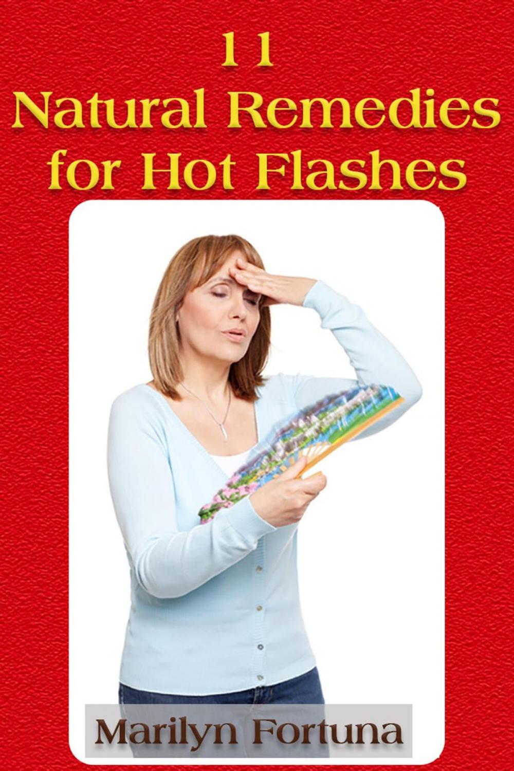 Big bigCover of 11 Natural Remedies For Hot Flashes