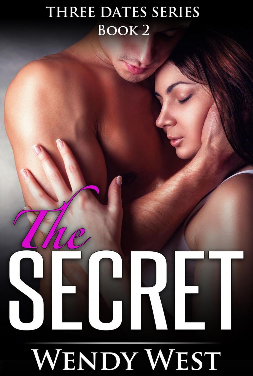 Big bigCover of The Secret: Three Dates Series Book 2