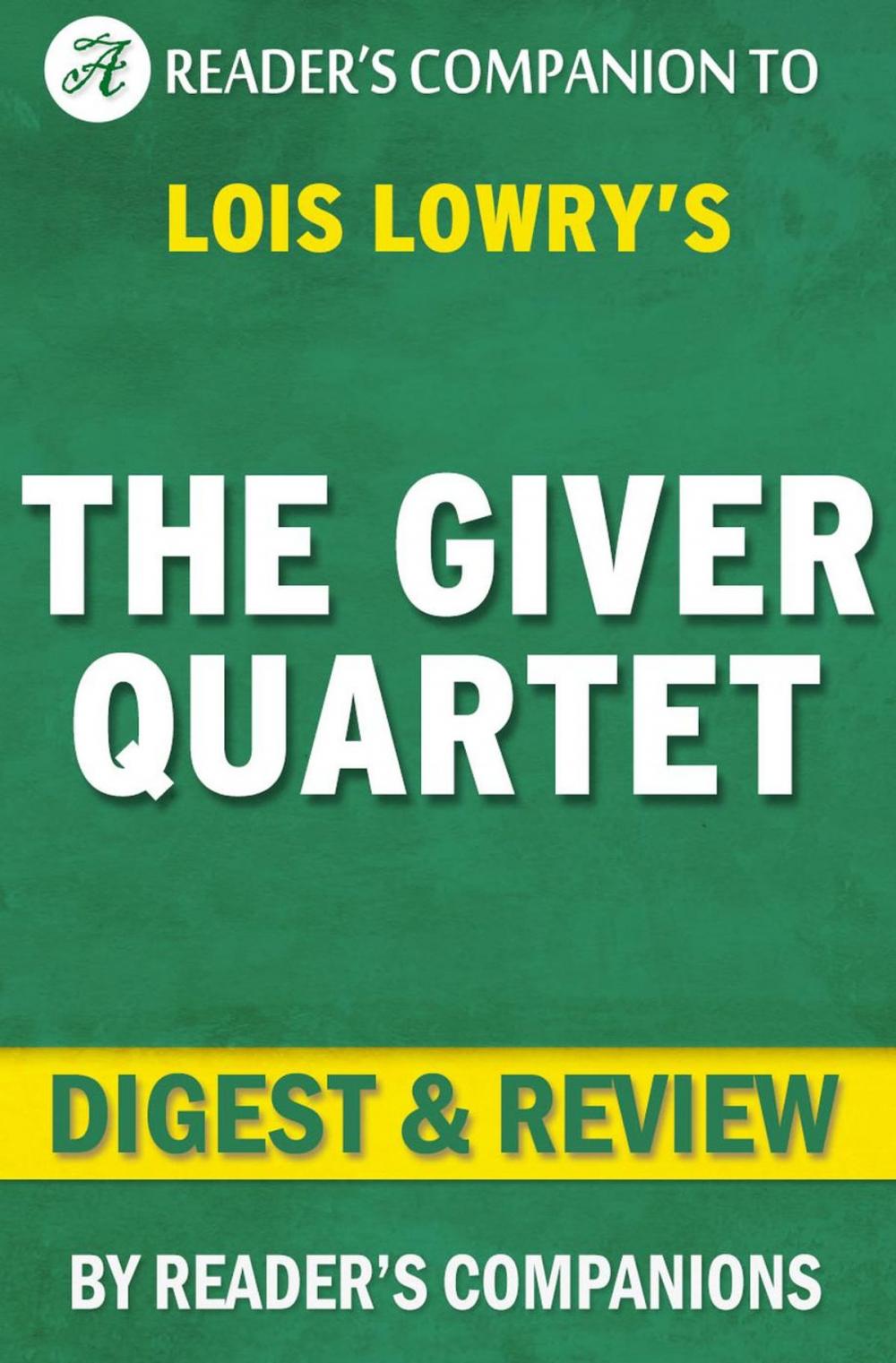 Big bigCover of The Giver Quartet By Lois Lowry | Digest & Review