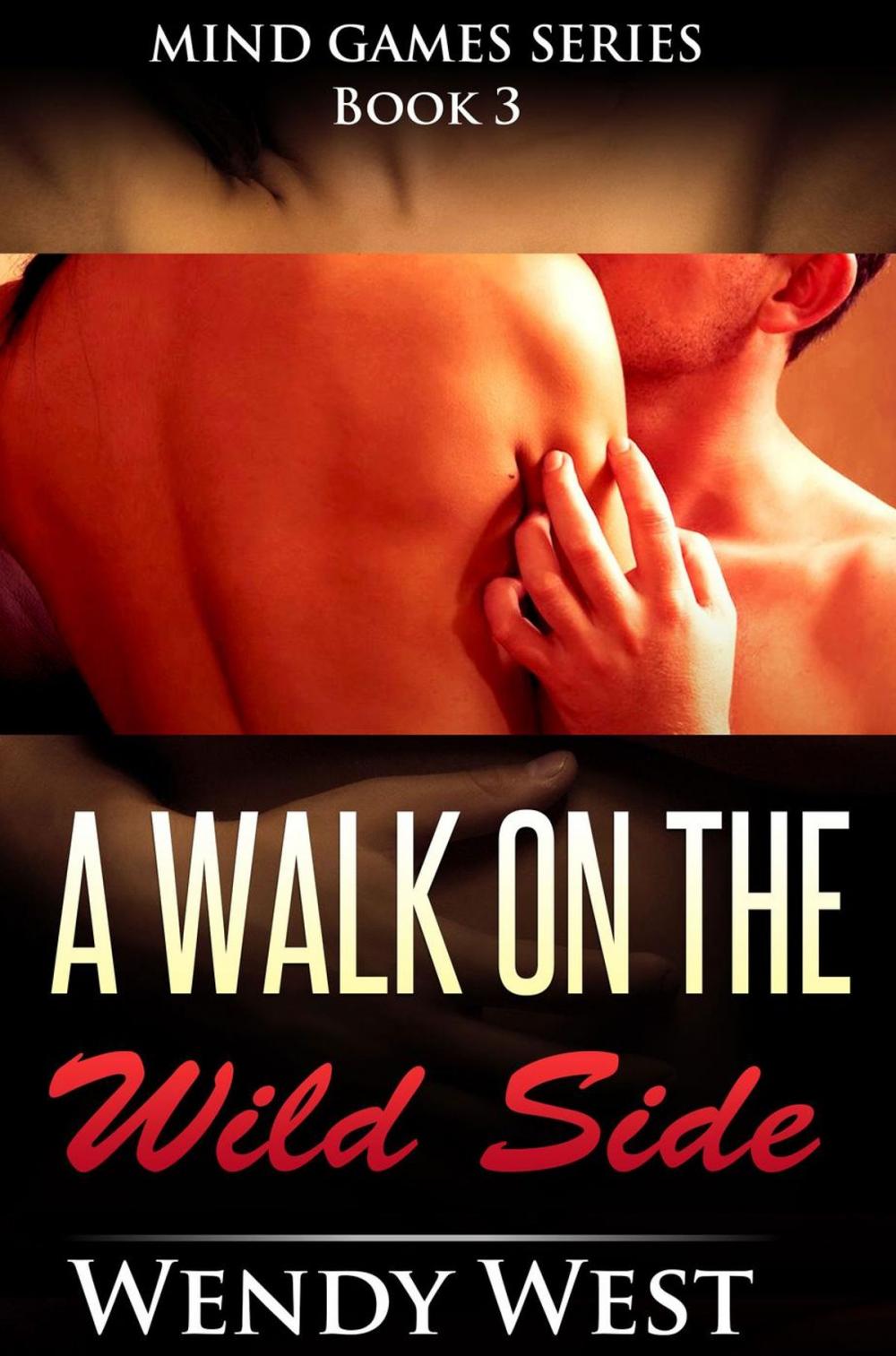 Big bigCover of A Walk on the Wild Side: Mind Games Series Book 3