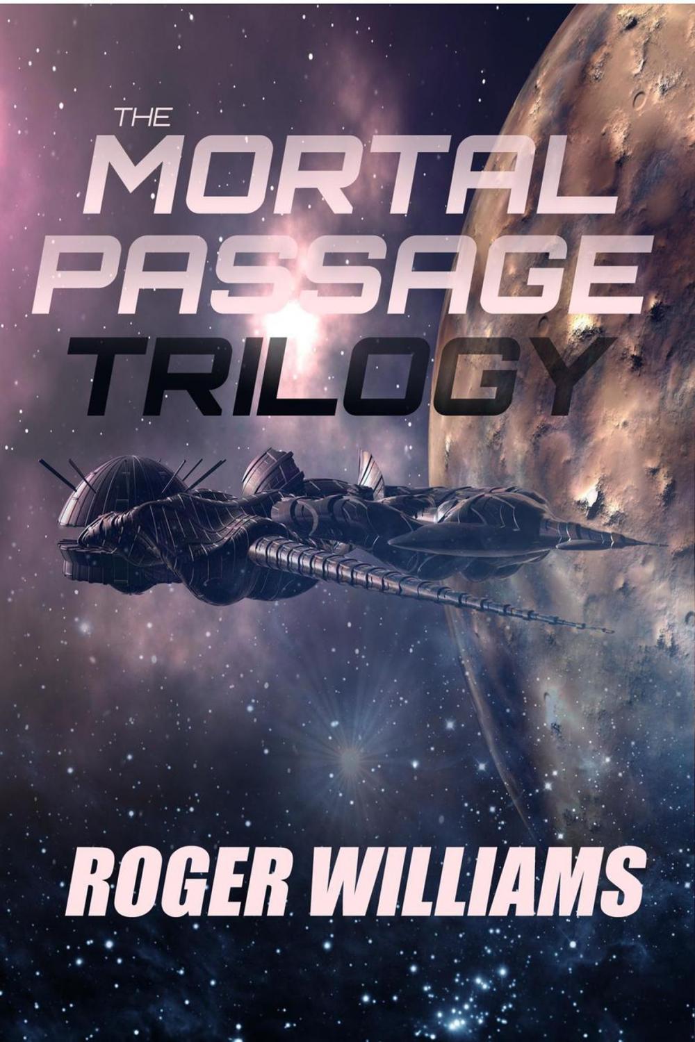 Big bigCover of The Mortal Passage Trilogy