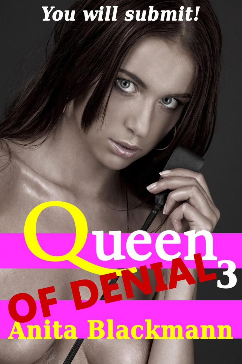 Big bigCover of Queen of Denial 3 (Femdom Cuckold Denial Interracial Menage)