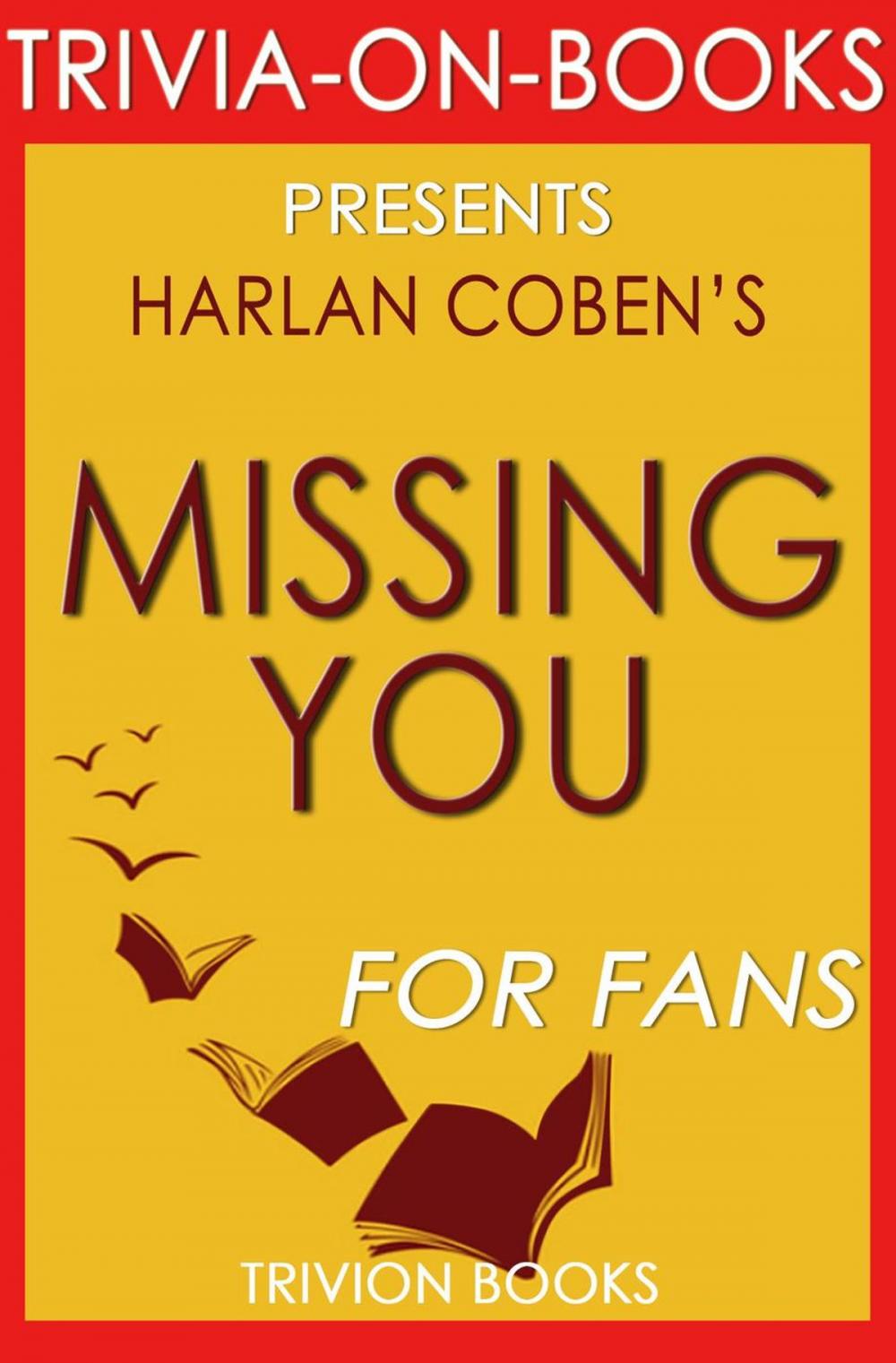 Big bigCover of Missing You by Harlan Coben (Trivia-On-Books)