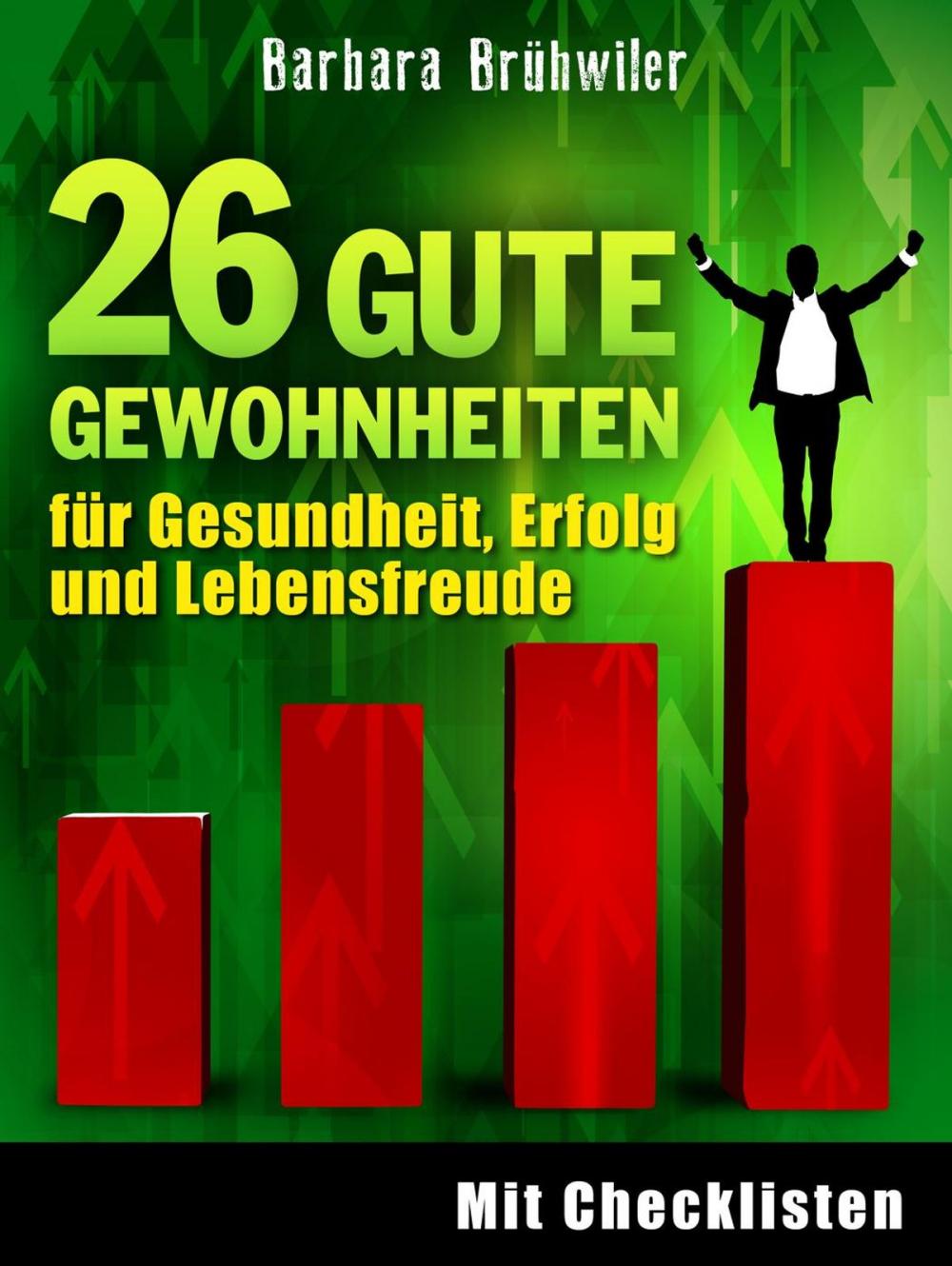 Big bigCover of 26 gute Gewohnheiten für Gesundheit, Erfolg und Lebensfreude