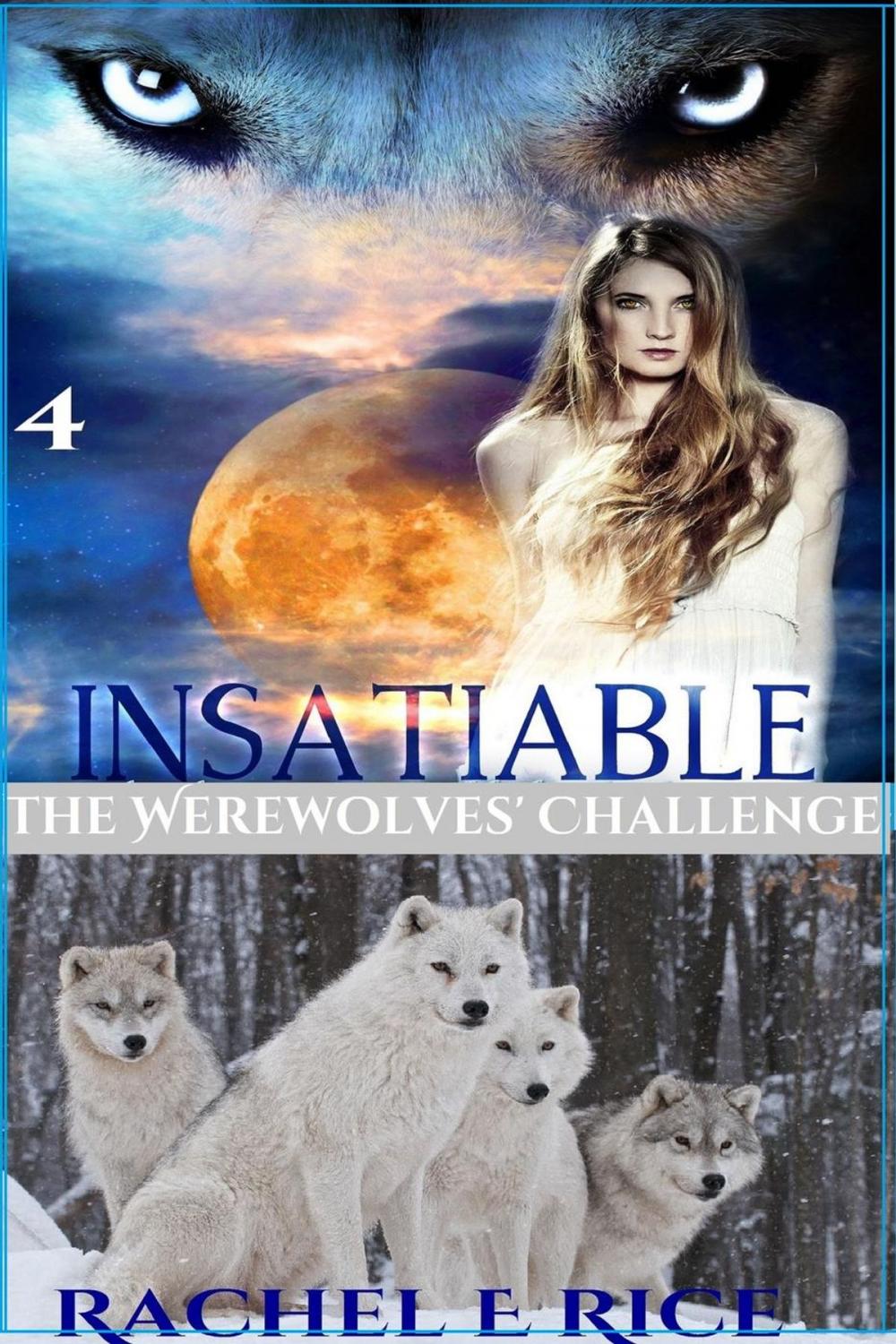 Big bigCover of Insatiable: The Werewolves' Challenge