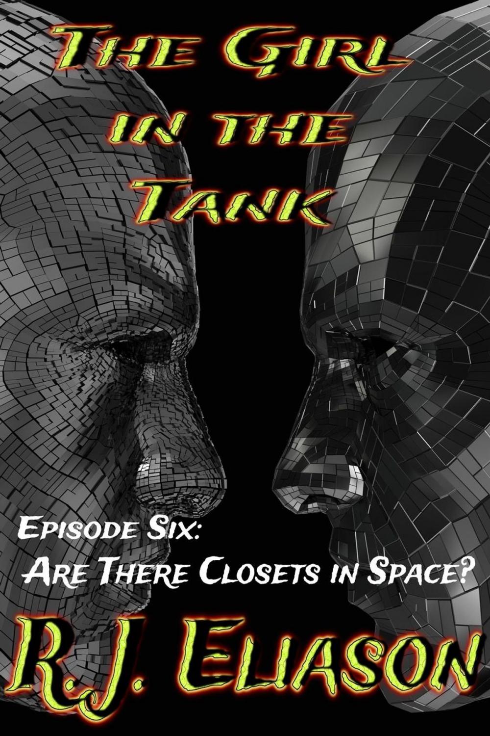 Big bigCover of The Girl in the Tank: Are There Closets in Space?