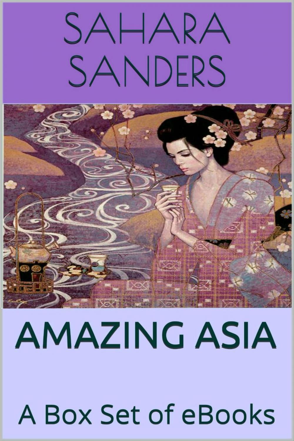 Big bigCover of Amazing Asia: A Box Set Of EBooks