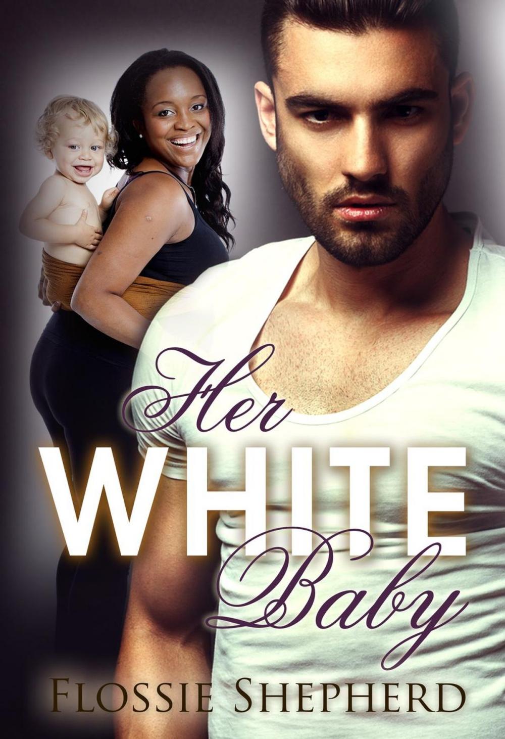 Big bigCover of Her White Baby