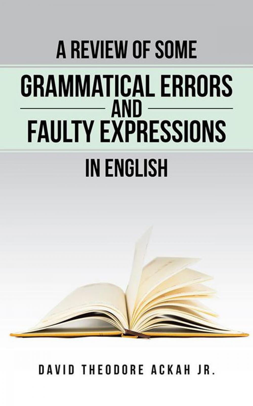 Big bigCover of A Review of Some Grammatical Errors and Faulty Expressions in English