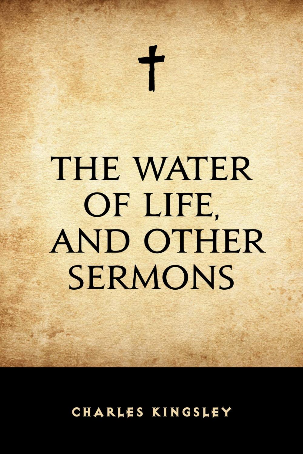 Big bigCover of The Water of Life, and Other Sermons