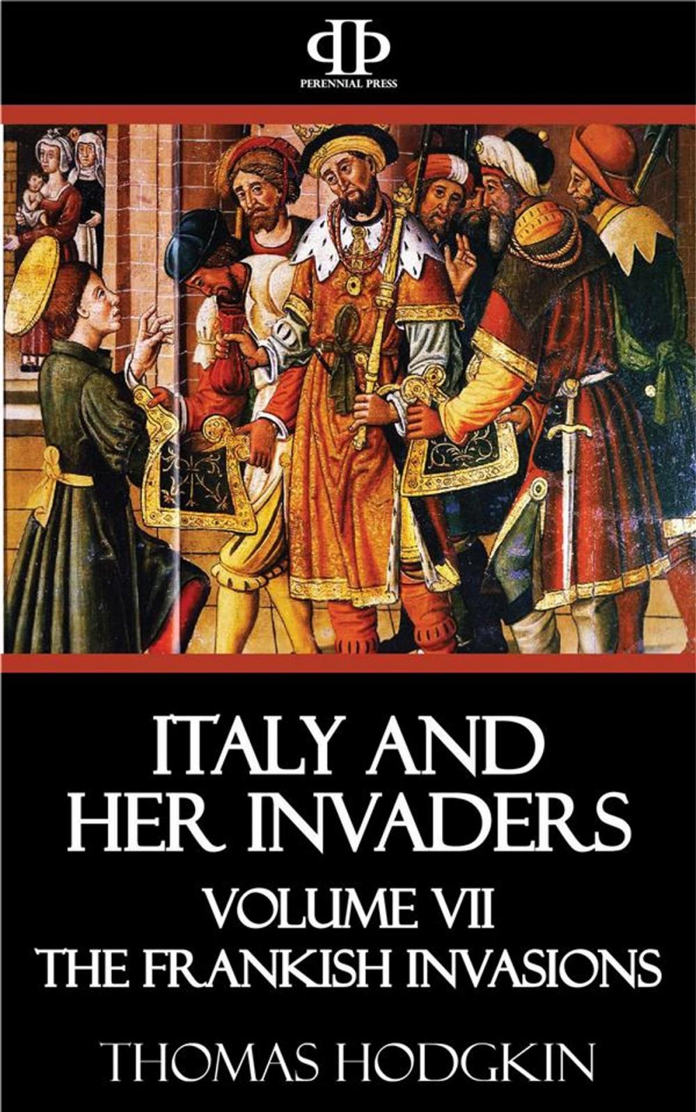 Big bigCover of Italy and Her Invaders