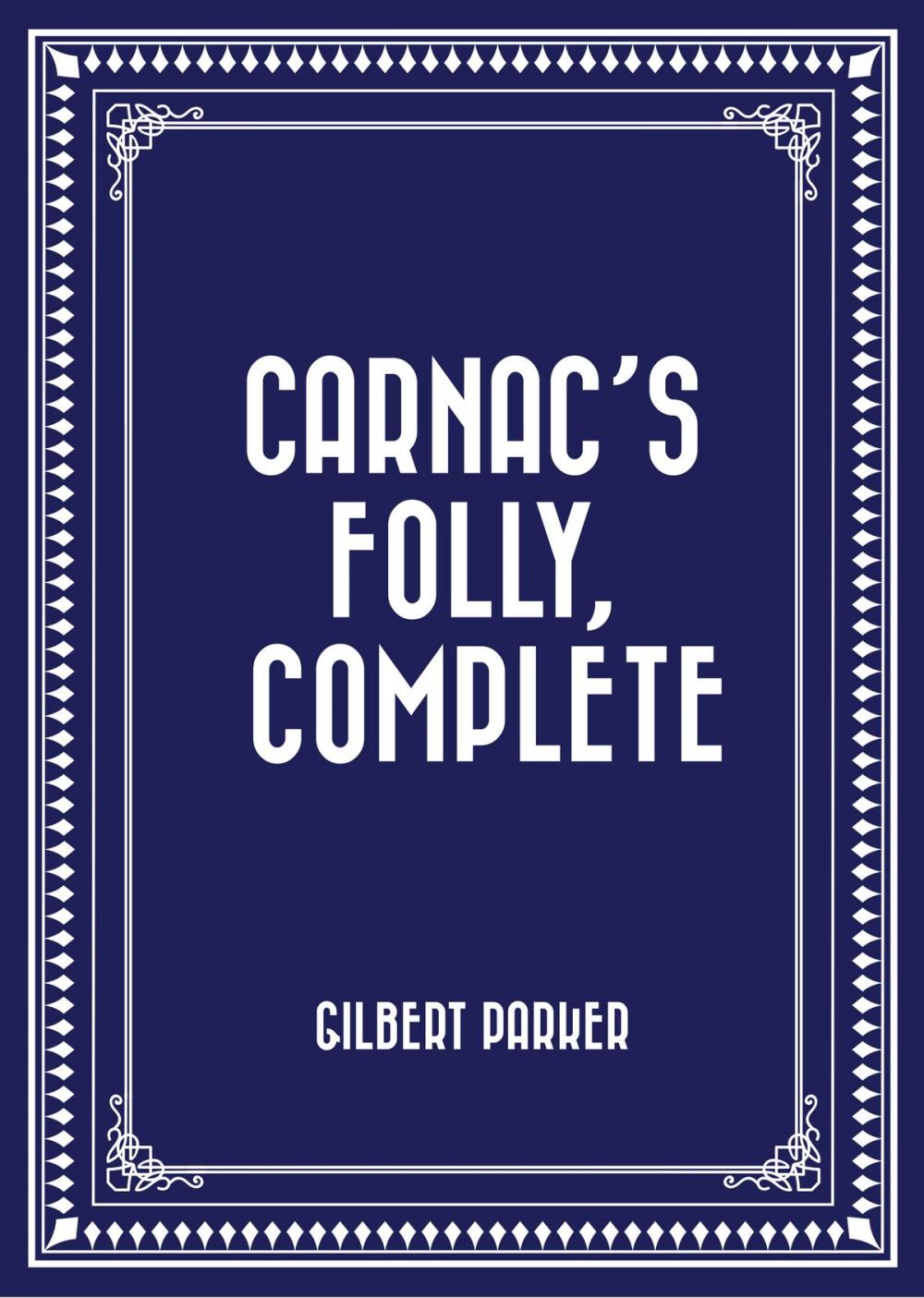 Big bigCover of Carnac's Folly, Complete