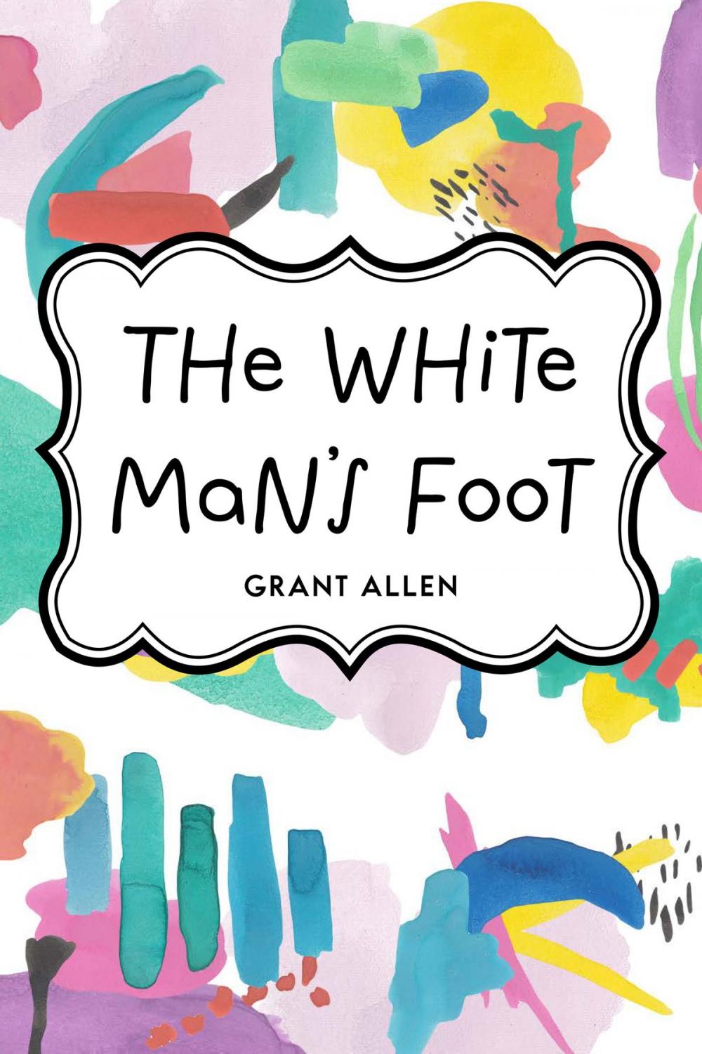 Big bigCover of The White Man's Foot