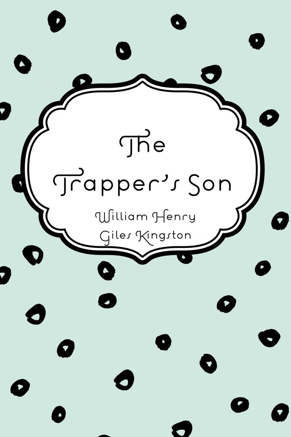 Big bigCover of The Trapper's Son