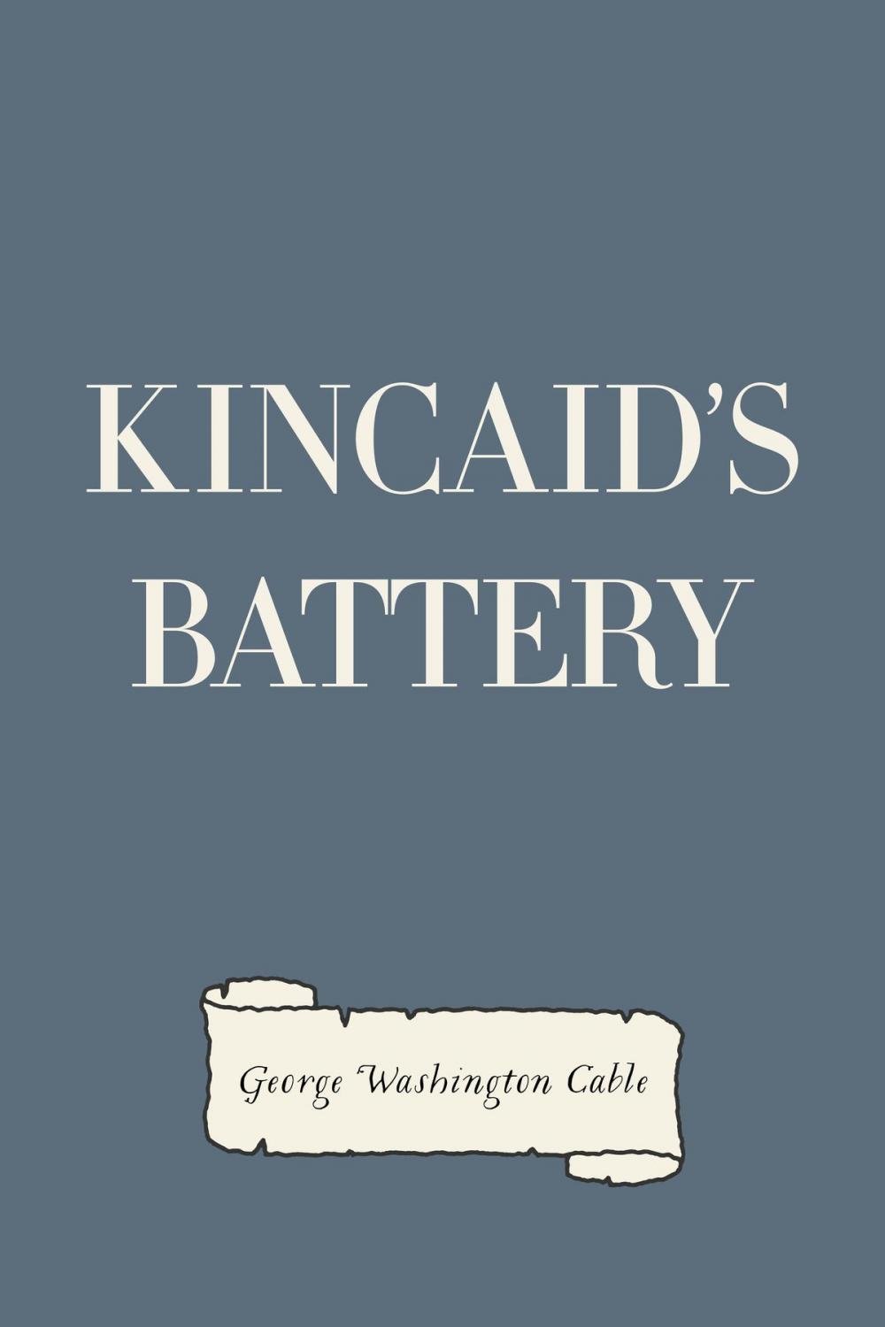 Big bigCover of Kincaid's Battery