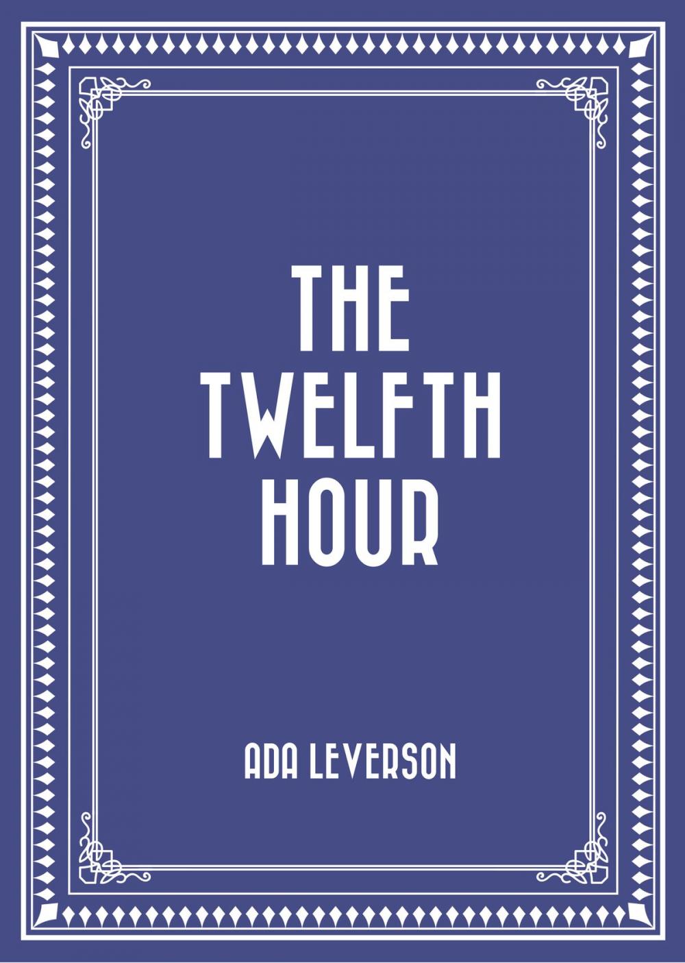 Big bigCover of The Twelfth Hour