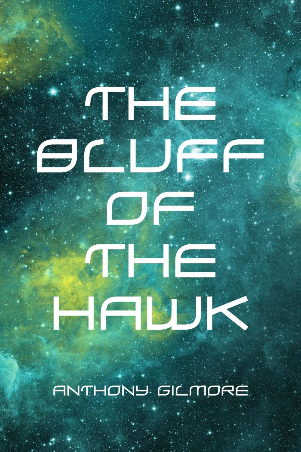 Big bigCover of The Bluff of the Hawk