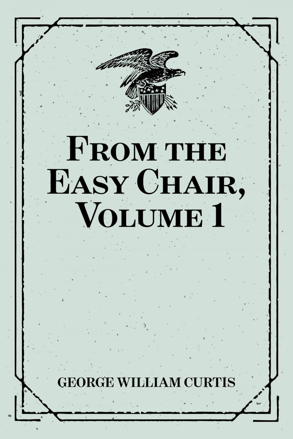 Big bigCover of From the Easy Chair, Volume 1