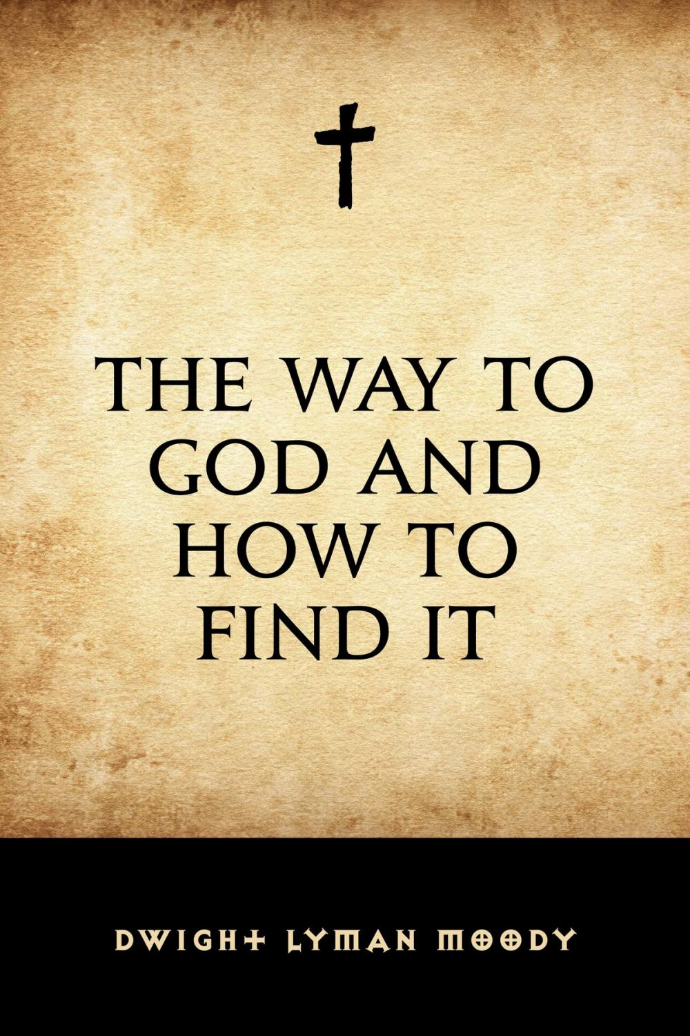 Big bigCover of The Way to God and How to Find It