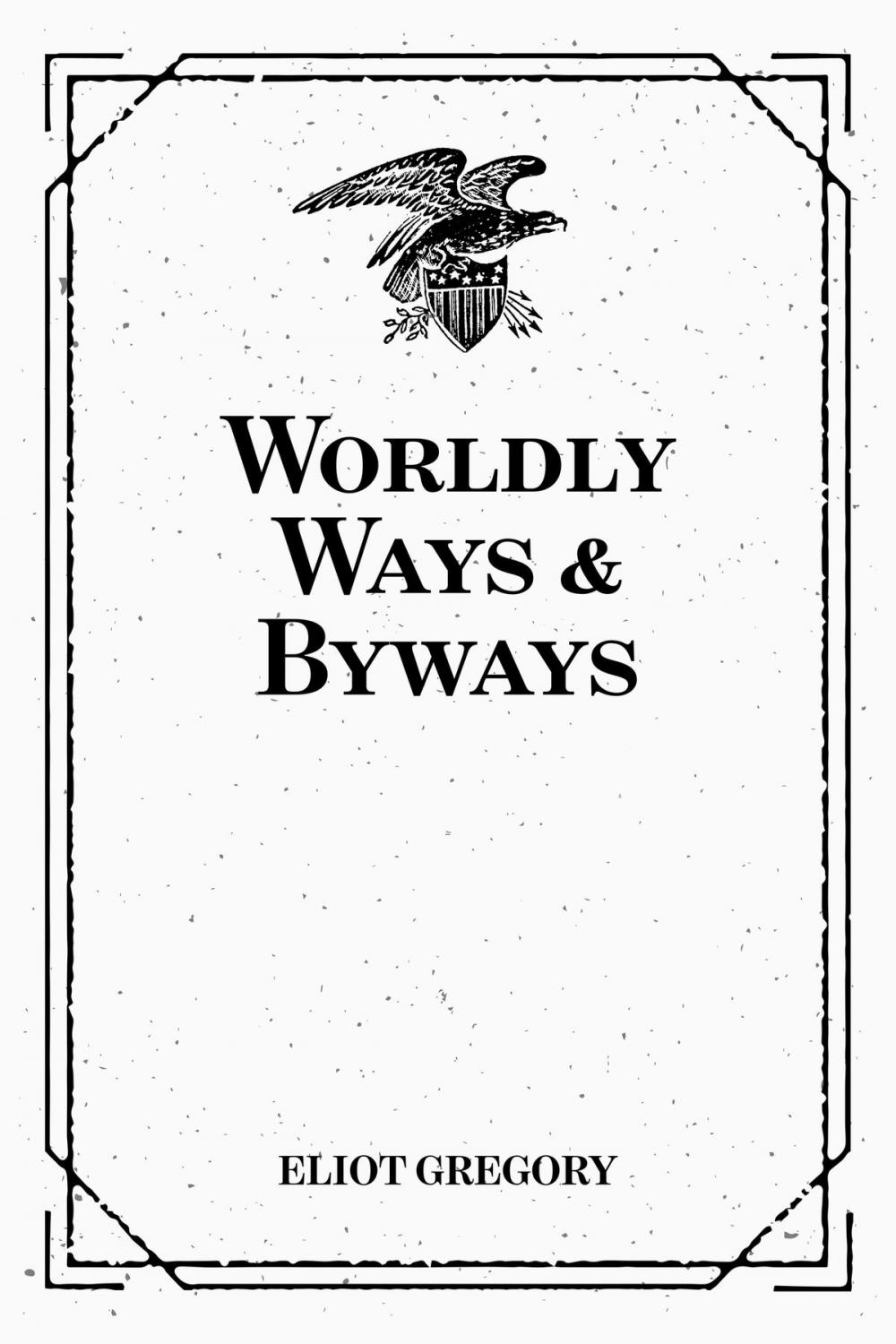 Big bigCover of Worldly Ways & Byways