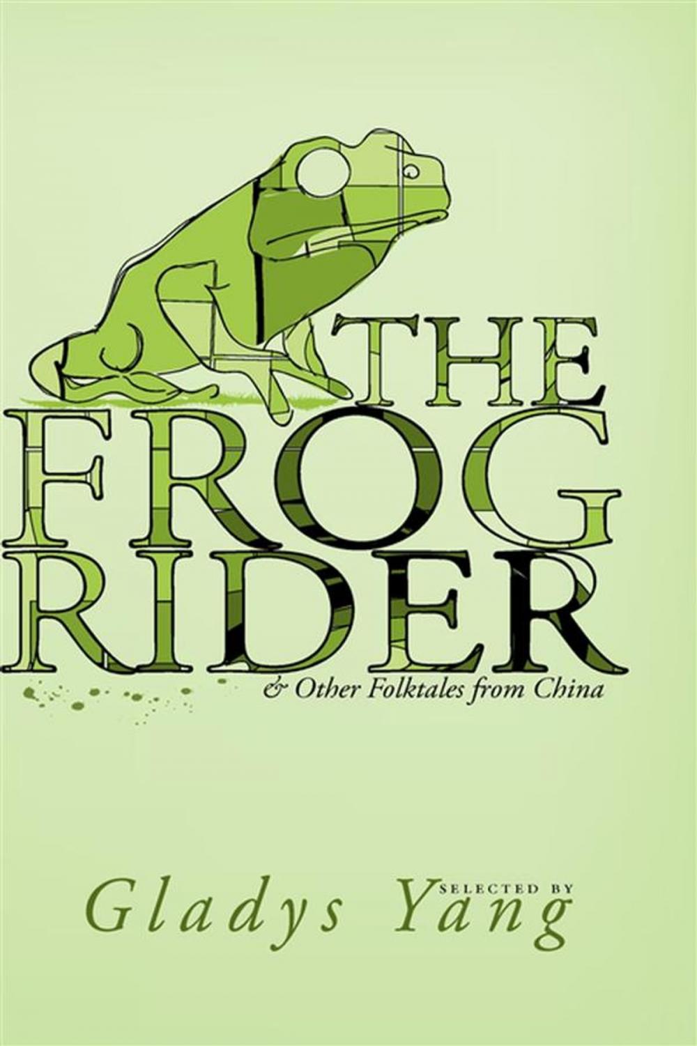 Big bigCover of The Frog Rider and Other Folktales from China