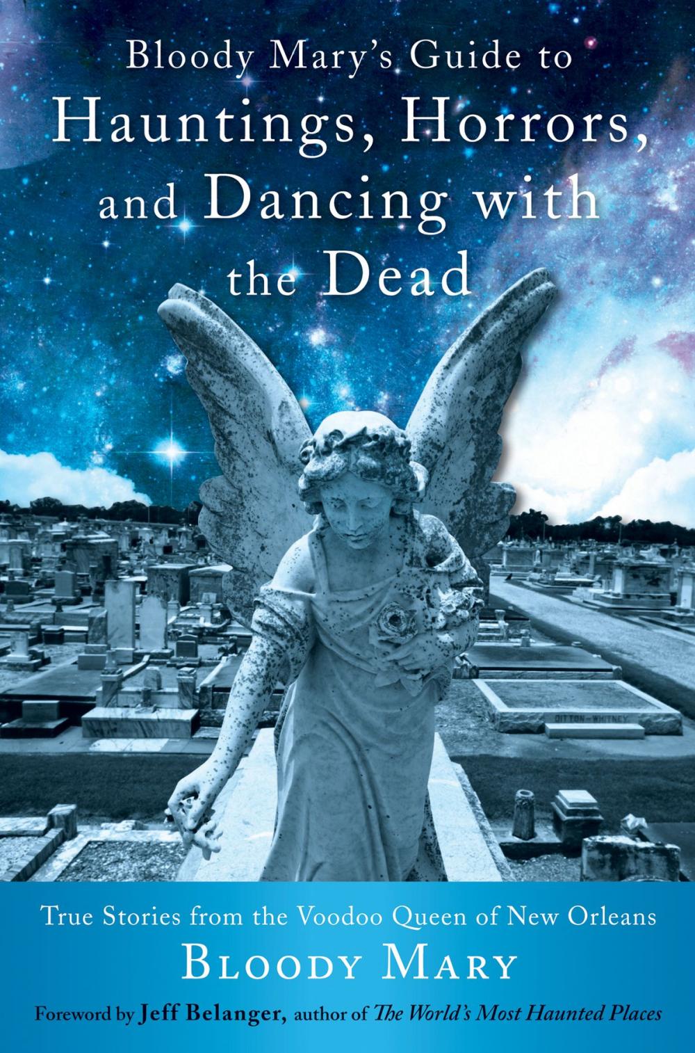 Big bigCover of Bloody Mary's Guide to Hauntings, Horrors, and Dancing with the Dead