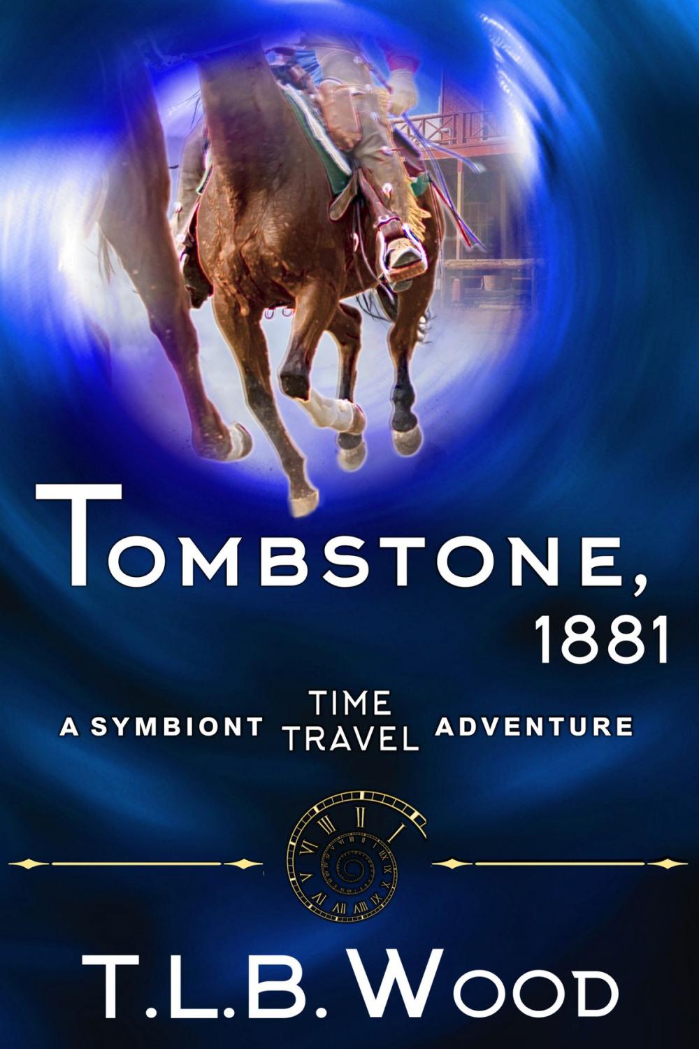 Big bigCover of Tombstone, 1881 (The Symbiont Time Travel Adventures Series, Book 2)