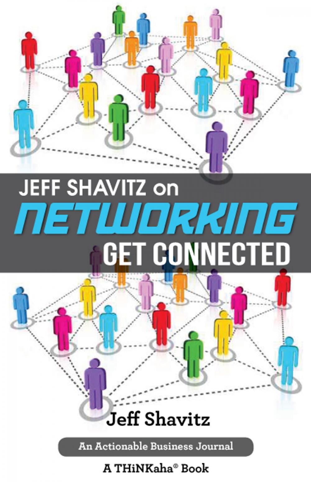 Big bigCover of Jeff Shavitz on Networking