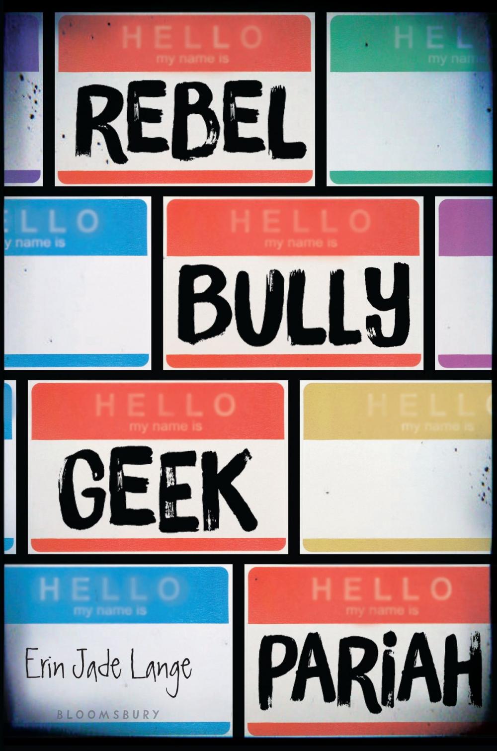 Big bigCover of Rebel, Bully, Geek, Pariah