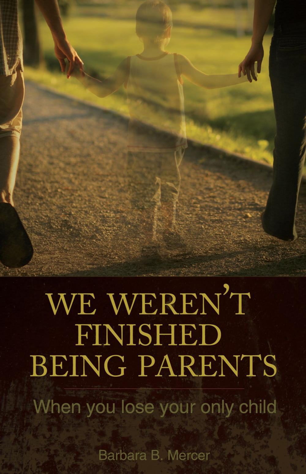 Big bigCover of We Weren't Finished Being Parents
