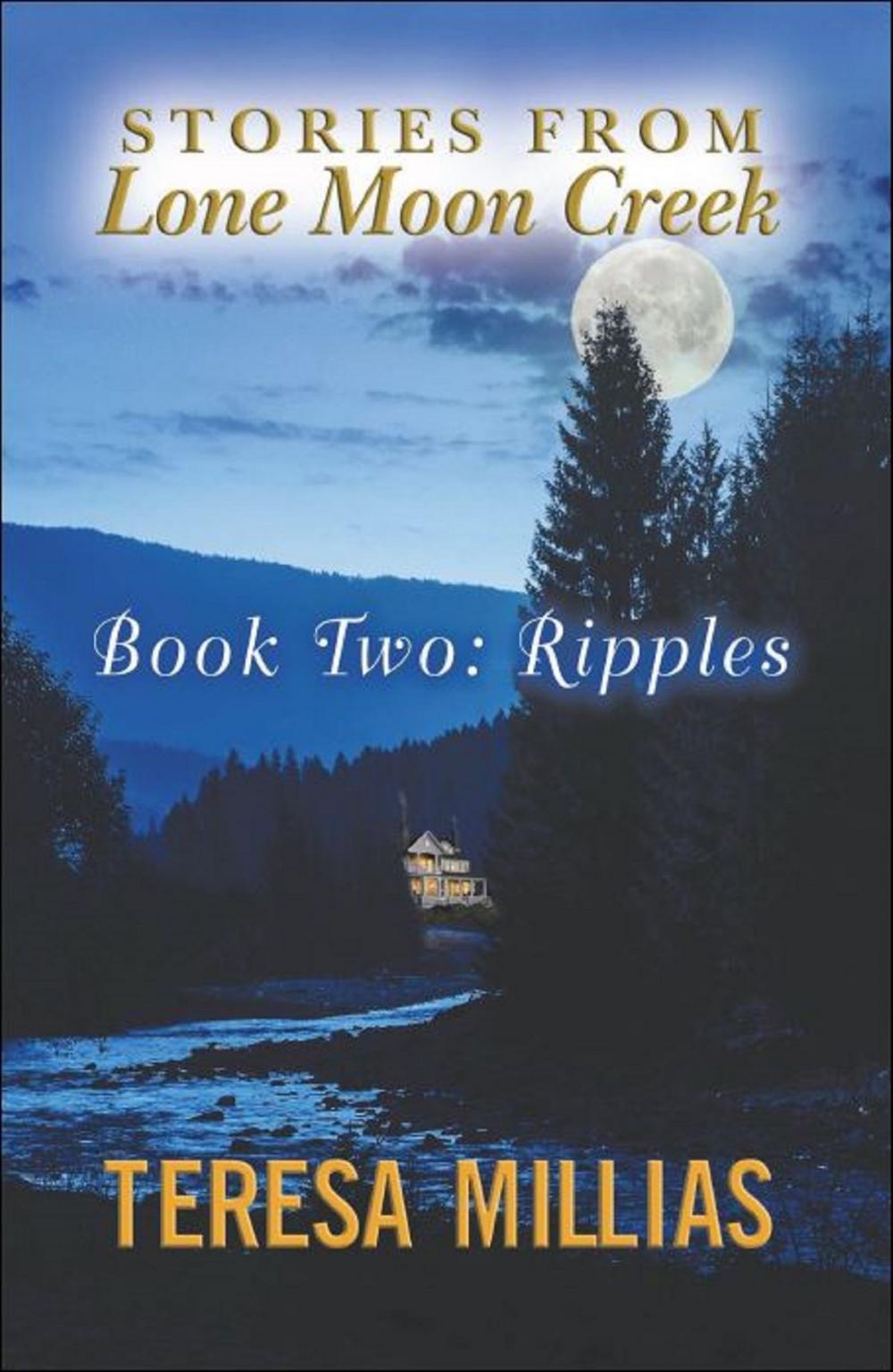 Big bigCover of Stories from Lone Moon Creek: Ripples