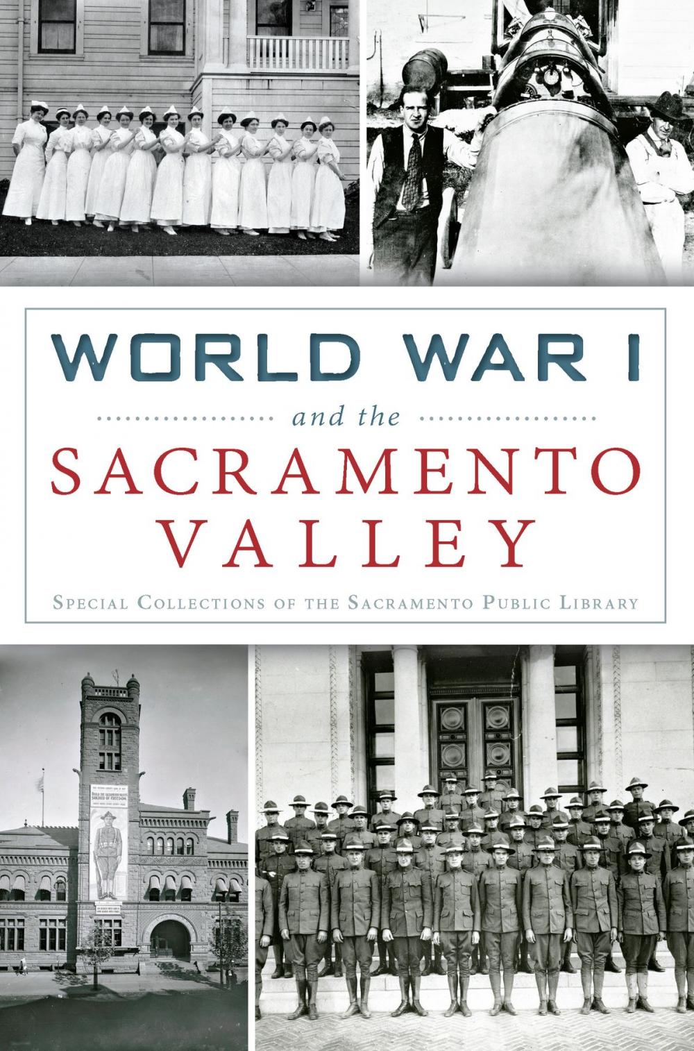 Big bigCover of World War I and the Sacramento Valley