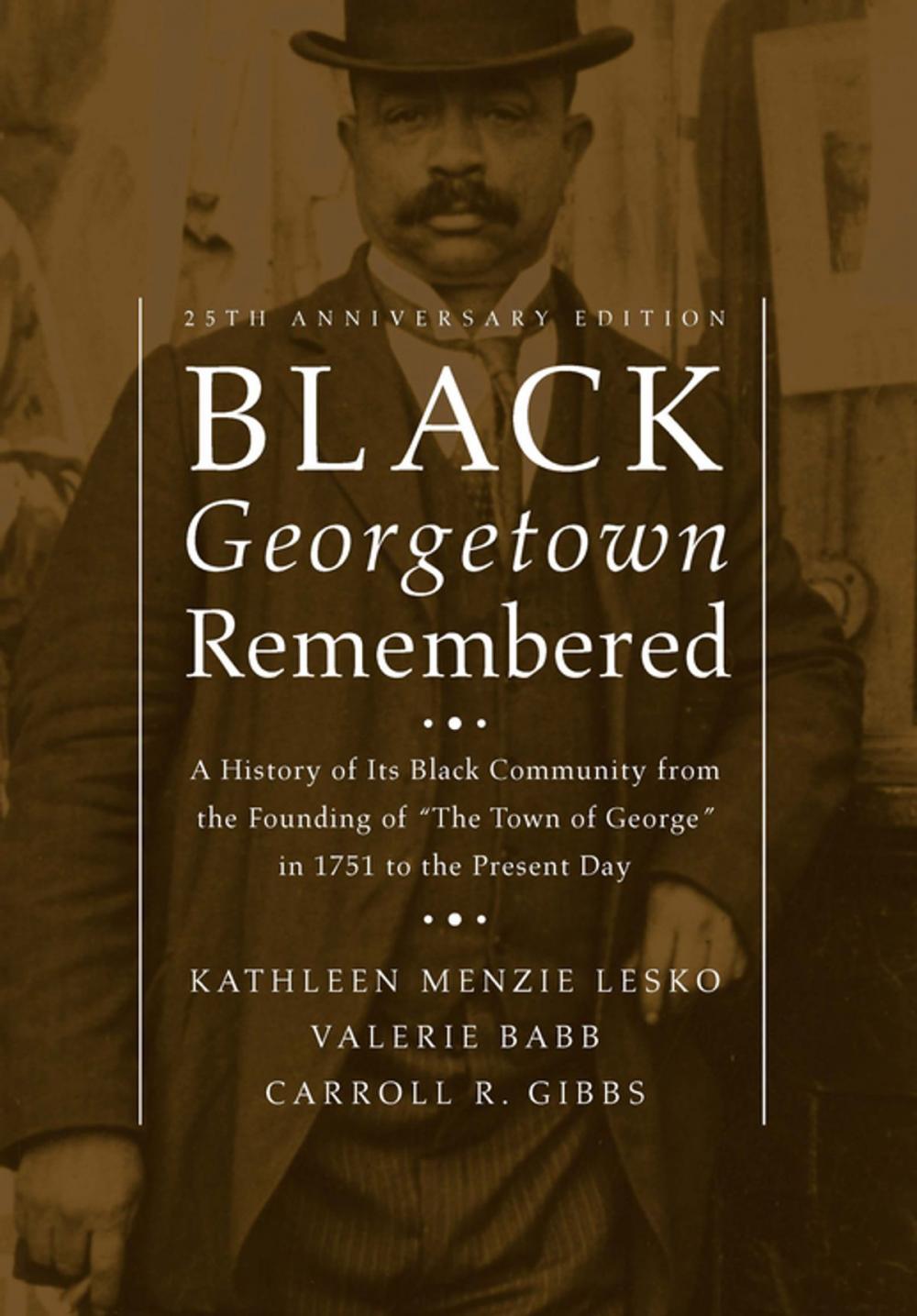 Big bigCover of Black Georgetown Remembered